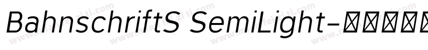BahnschriftS SemiLight字体转换